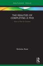 Realities Of Completing A Phd - Preview