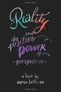 Reality And The Positive Power Of Perspective - Preview