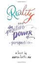 Reality And The Positive Power Of Perspective - Preview
