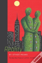 Reality By Other Means