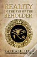 Reality In The Eye Of The Beholder