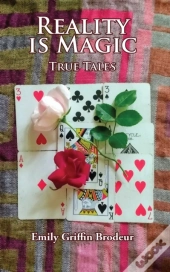 Reality Is Magic
