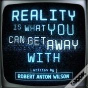 Capa do artigo Reality Is What You Can Get Away With