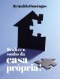 Realize O Sonho Da Casa Própria! - Preview
