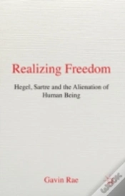 Capa do artigo Realizing Freedom: Hegel, Sartre, & The Alienation Of Human Being