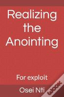 Realizing The Anointing