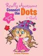 Really Awesome Connect The Dots For Girls Activity Book - Preview