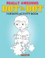 Really Awesome Dot To Dot For Boys Activity Book - Preview