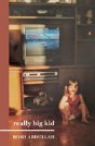 Really Big Kid - Preview