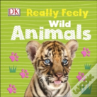 Really Feely Wild Animals