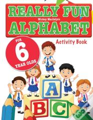 Really Fun Alphabet For 6 Year Olds
