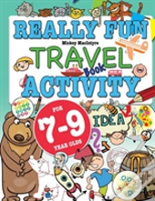 Really Fun Travel Activity Book For 7-9 Year Olds