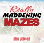 Really Maddening Mazes! - Preview
