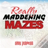 Really Maddening Mazes!