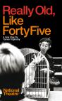 Really Old, Like Forty Five - Preview