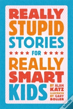 Capa do artigo Really Stupid Stories For Really Smart Kids