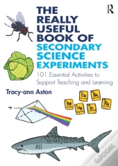 Really Useful Book Of Secondary Science Experiments