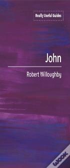 Really Useful Guides: John
