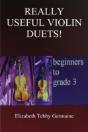 Really Useful Violin Duets! Beginners To Grade 3 - Preview