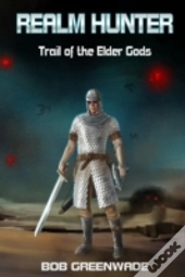 Realm Hunter: Trail Of The Elder Gods