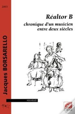 Capa do artigo Réaltor B, Chronique D'Un Musicien Entre Deux Siècles