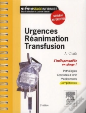 Réanimation, Urgences, Transfusion ; L'Indispensable En Stage (2e Édition)