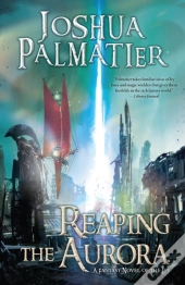 Reaping The Aurora