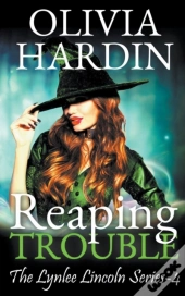 Reaping Trouble