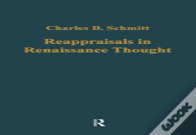 Reappraisals In Renaissance Thought