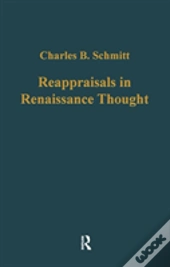 Reappraisals In Renaissance Thought