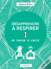 (Ré)Apprendre À Respirer