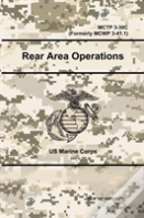 Rear Area Operations - Mctp 3-30c (Formerly Mcwp 3-41.1)