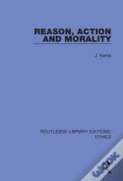 Reason, Action And Morality