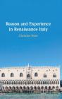 Reason And Experience In Renaissance Italy - Preview