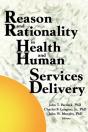 Reason And Rationality In Health And Human Services Delivery - Preview