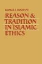 Reason And Tradition In Islamic Ethics - Preview