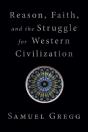 Reason, Faith, And The Struggle For Western Civilization - Preview