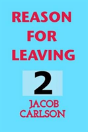 Reason For Leaving 2 - Preview