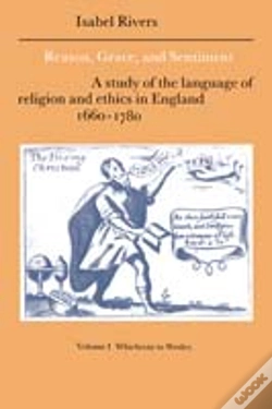 Capa do artigo Reason, Grace, And Sentiment: Volume 1, Whichcote To Wesley