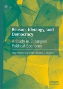 Reason, Ideology, And Democracy