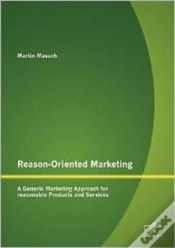 Capa do artigo Reason-Oriented Marketing: A Generic Marketing Approach For Reasonable Products And Services