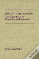 Reason Over Passion