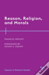 Reason, Religion, And Morals