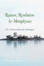 Reason, Revelation, And Metaphysics - Preview