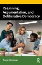Reasoning, Argumentation, And Deliberative Democracy - Preview