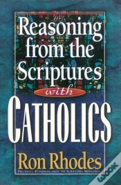 Capa do artigo Reasoning From The Scriptures With Catholics