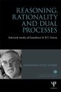 Reasoning, Rationality And Dual Processes - Preview