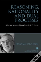Reasoning, Rationality And Dual Processes