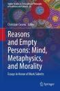 Reasons And Empty Persons: Mind, Metaphysics, And Morality - Preview