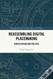 Reassembling Digital Placemaking